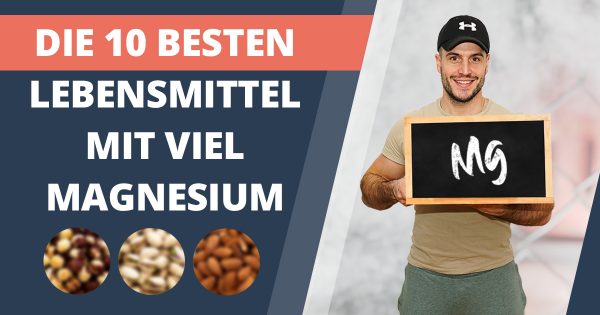 DE_Die 10 besten Lebensmittel mit viel Magnesium