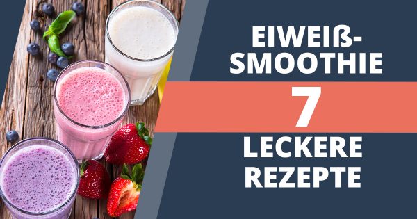 Eiweisshake selber machen in nur 3 Minuten