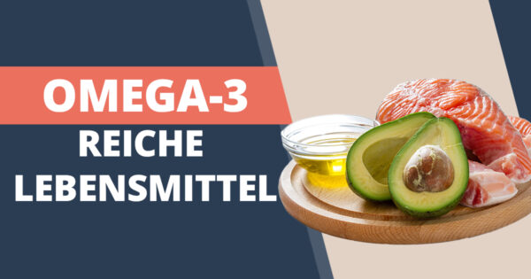 Omega 3 reiche lebensmittel