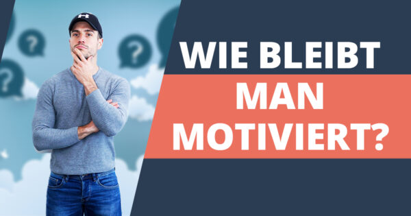 Wie findet und behalt man die Motivation zum Abnehmen