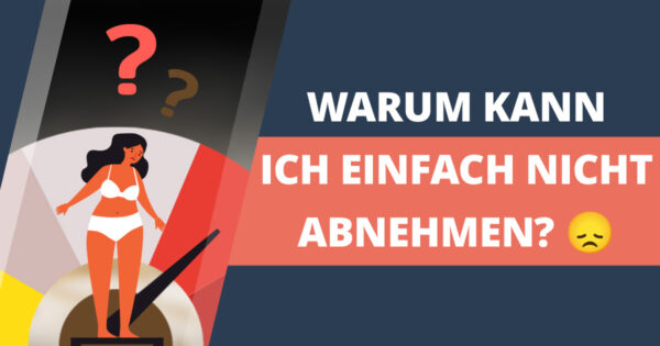 Warum kann ich nicht abnehmen