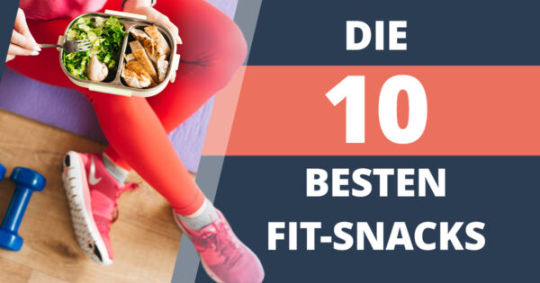 10 leckere und gesunde Snacks fur zwischendurch