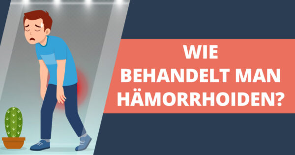 Haemorrhoiden – wie behandelt man sie